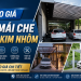 Báo giá hệ mái che hợp kim nhôm